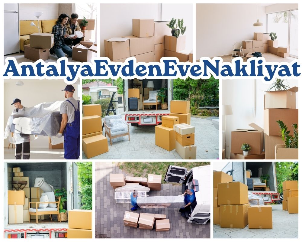 Antalya Kahramanmaraş Evden Eve Taşıma